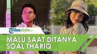 Momen ketika Fuji Tersipu saat Ditanya Hubungannya dengan Thariq Halilintar hingga Muka Memerah