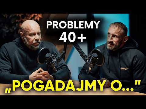 PROBLEMY 40+ | Pogadajmy o...