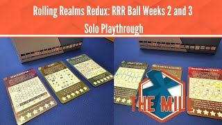 Rolling Realms Redux: RRR Ball Weeks 2 and 3