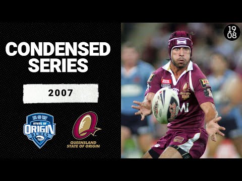 2007 State of Origin | Condensed Series | NRL Throwback