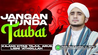 Download lagu SEGERAKANLAH TAUBAT | HABIB HANIF ALATTHAS, Lc, M.Pd. mp3 Download lagu SEGERAKANLAH TAUBAT | HABIB HANIF ALATTHAS, Lc, M.Pd. mp3