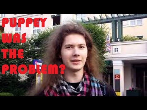 PUPPEY WAS THE PROBLEM