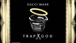 Gucci Mane- Trap GOD: F*ck Something