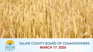 Saline County Commission Meeting - March 17, 2026