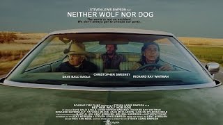 Neither Wolf Nor Dog - Native American Movie Trailer