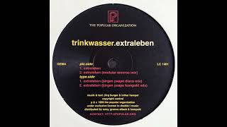 Trinkwasser – Extraleben (Jürgen Paape Kompakt Mix)
