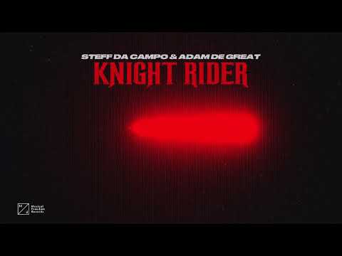 Steff da Campo & Adam De Great - Knight Rider (Official Audio)