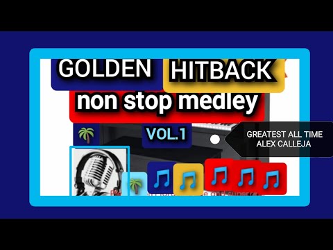 GOLDEN HITBACK VOLUME 1 59 NONSTOP MEDLEY 2 ALL TIME ALEX CALLEJA