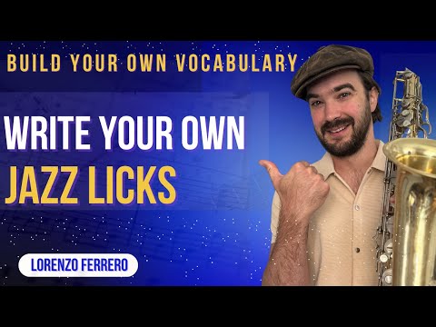 Jazz Improvisation – Creating Your Own Licks (Lick Variation Workshop)