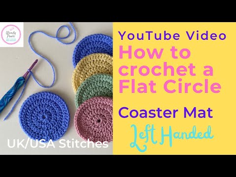 Beginners Learn to Crochet a Flat Circle - How to Crochet a Coaster - (Left Handed)  Wendy Poole