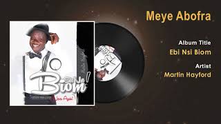 Martin Hayford - Meye Abofra Gospel Song (Audio) -