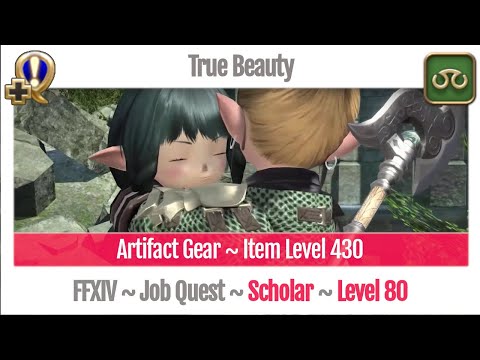 FFXIV Scholar Level 80 Job Quest ~ Shadowbringers ~ True Beauty