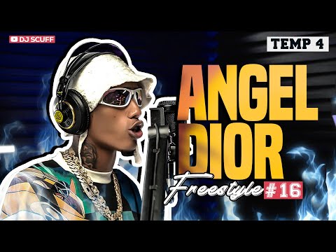 ANGEL DIOR ❌ DJ SCUFF - FREESTYLE #16 (TEMP.4)