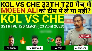 KOL vs CHE  Team II KOL vs CHE  Team Prediction II IPL 2023 II csk vs kol