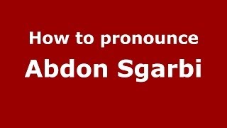 How to pronounce Abdon Sgarbi