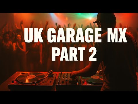 UK Garage Mix Part 2 | Old School & 2-Step Bangers Reloaded