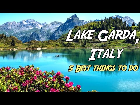 5 Best Things To Do At Lake Garda, Italy | The Ultimate Lake Garda travel guide #lakegarda