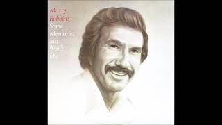 Marty Robbins - Some Memories Just Won&#39;t Die