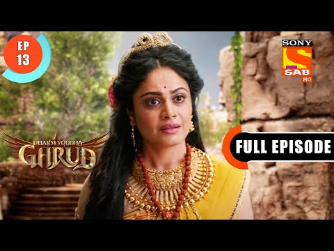 Vinta Feels Unhappy - Dharm Yoddha Garud - Ep 13 - Full Episode - 28 March 2022
