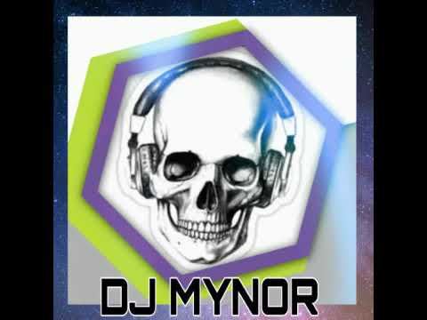 DJ MYNOR - MIX  MALEANTEO