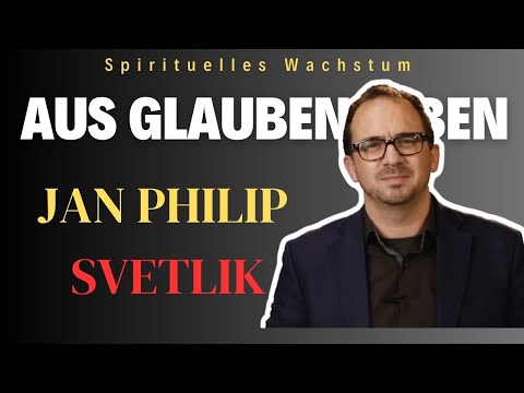 Aus Glauben leben/ Aus Glauben leben: Dein Weg zu Jesus entdecken/ Philip Svetlik