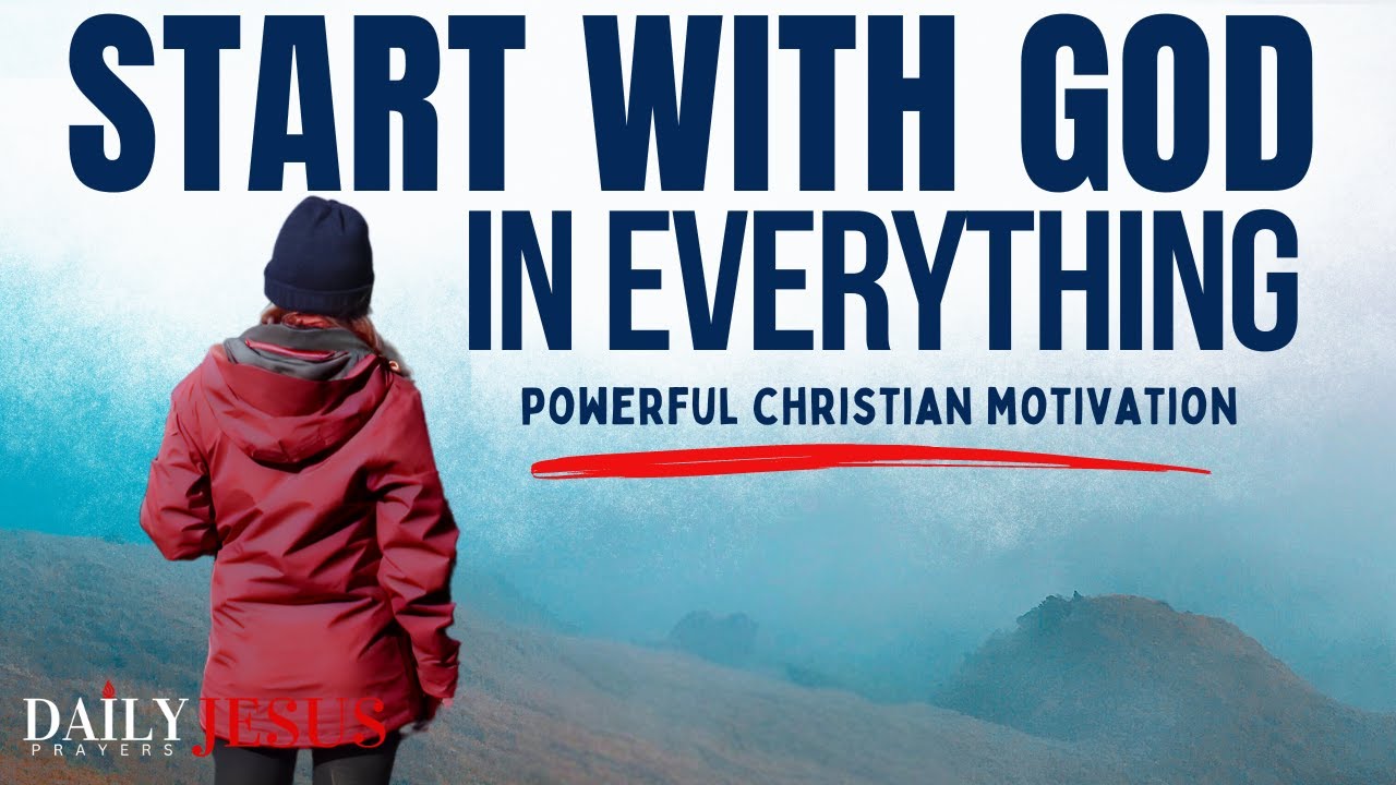 Put Everything In God's Hand (God Is In Control) | A Powerful Prayer To Start Your Day