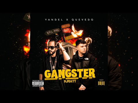 Quevedo, Yandel, Ovy On The Drums - GANGSTER (Audio Remix) | Prod by DjMaTT
