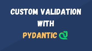 Download the video "Pydantic Custom Validator | Dependent Fields Validation with Pydantic Python Classes"
