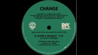 Change - A Lover&#39;s Holiday (extended version)