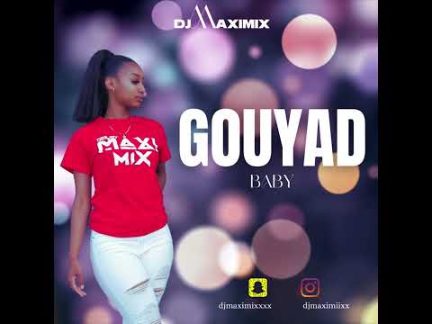 Dj Maximix - Gouyad Baby