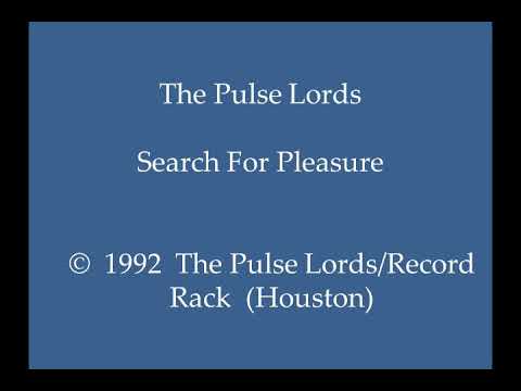 The Pulse Lords - Search For Pleasure