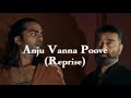 Anju Vanna Poove Reprise Slowed Reverb Thug Life Star HARSH AR Rahman Slowed Lofi