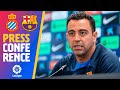 ? LIVESTREAM: XAVI PRESS CONFERENCE (ESPANYOL - BARÇA)