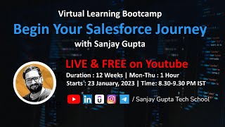 FREE Salesforce Virtual Learning Bootcamp | Learn Salesforce Admin and Development with Sanjay Gupta