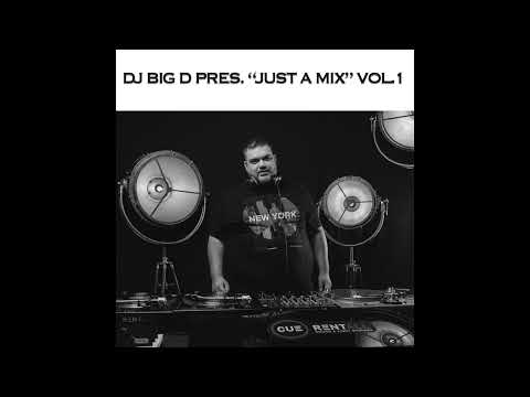 DJ Big D pres. "Just A Mx" vol.1