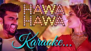 Hawa Hawa (Boyfriend Bana Le) Karaoke With Lyrics | Mika Singh | Prakriti Kakar | Mubarakan