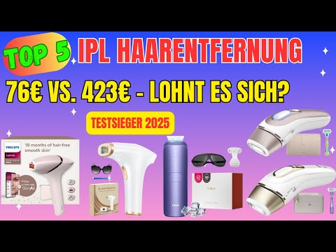 Top 5 IPL Haarentfernung Test 2025 🏆 Braun, Philips oder Ulike? (Endlich glatte Haut)