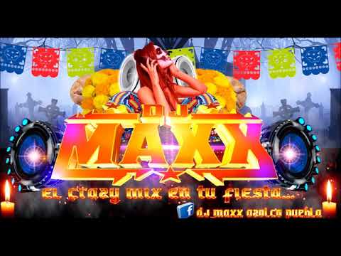 dj maxx el crazy mix en tu fiesta