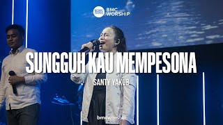 Download lagu Sungguh Kau Mempesona by Santy Yakub | BMC Worship mp3