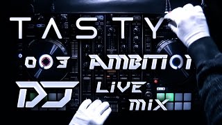 CypiX MiX | Tasty 003 Ambition Live Dj Mix (Tasty Album Live Mix)