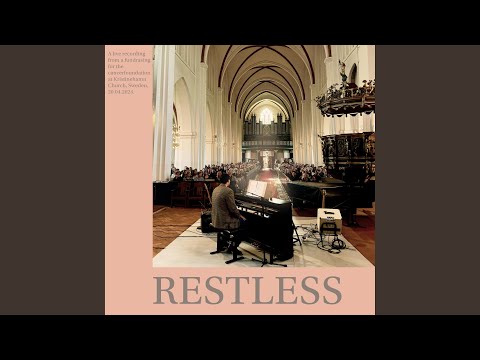 Restless (Live at Kristinehamns Church, Sweden)
