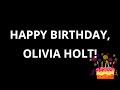 Happy Birthday Olivia Holt