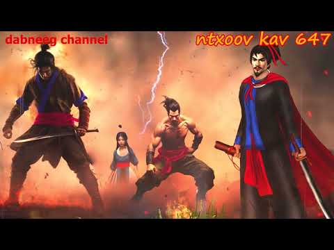 Ntxoov kav shaman ntu 647 - tub looj nciab - Sword fighter for justice stories