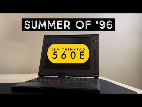 Summer of '96-IBM Thinkpad 560E