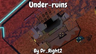 Under-ruins [Insane] | FE2 Community Maps