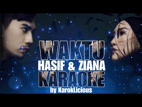 HASIF UPIN & ZIANA ZAIN - WAKTU [Karaoke] Tanpa Vokal duet