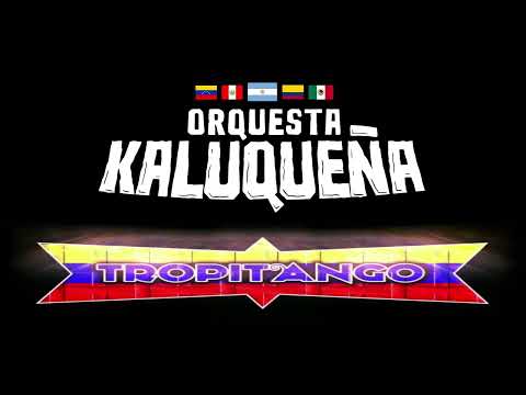 Orquesta Kaluqueña / SHOW COMPLETO EN VIVO Tropitango 2025