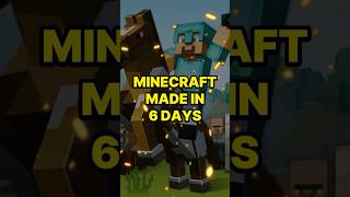Minecraft Made in 6 Days