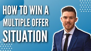 5 Tips - How To Win Multiple Offers On A House | Bidding War On A House