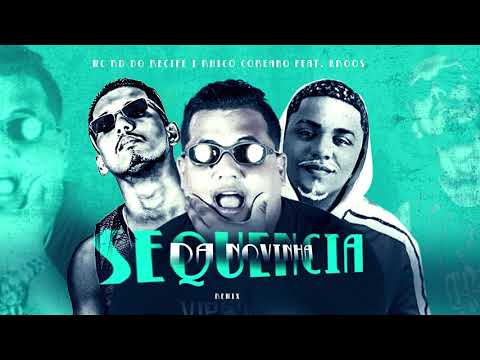 Rhico Coreano, Rd do Recife Feat. Mc Kross - Sequencia da Novinha - Remix By Rnewbeats